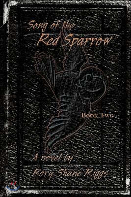 Song of the Red Sparrow, Book Two: Early Mourning