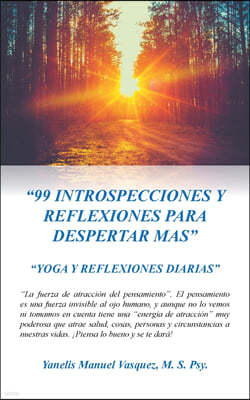 "99 Introspecciones Y Reflexiones Para Despertar Mas": "Yoga Y Reflexiones Diarias"