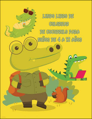 lindo libro de colorear de cocodrilo para ninos de 4 a 12 anos: Increible libro de colorear de cocodrilo para ninos de 4 a 8 anos, libro de colorear p