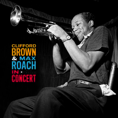 Clifford Brown & Max Roach — In Concert (Gatefold) 앨범 커버