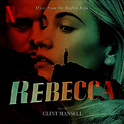 Clint Mansell — Rebecca (레베카) (Music From The Netflix Film)(Soundtrack) 앨범 커버
