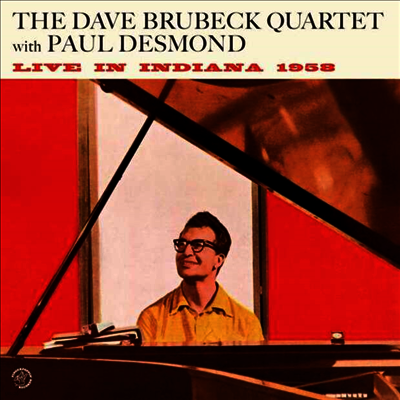 Dave Brubeck Quartet — Live In Indiana 1958 (Bonus Track) 앨범 커버