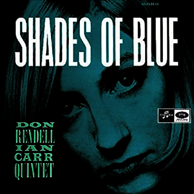 Don Rendell & Ian Carr Quintet — Shades Of Blue 앨범 커버