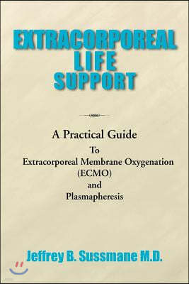 Extracorporeal Life Support Training Manual: A Practical Guide