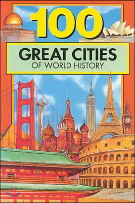 100 Great Cities of World History