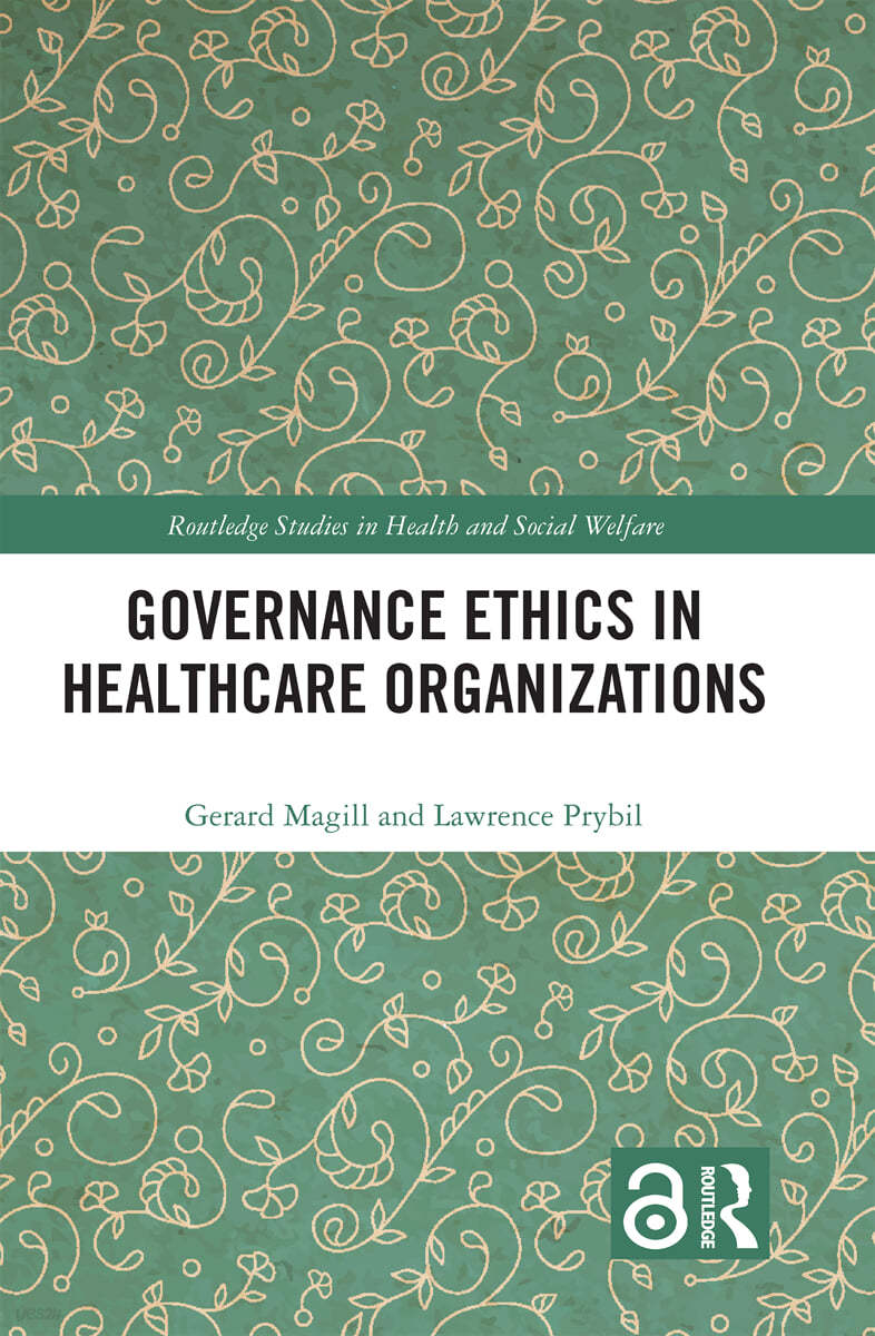 Governance Ethics in Healthcare Organizations