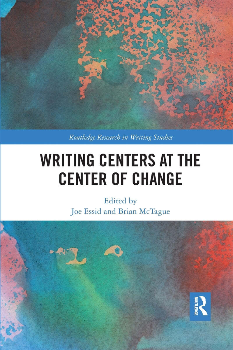 Writing Centers at the Center of Change