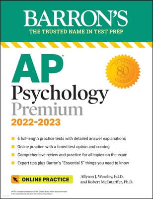 AP Psychology Premium, 2022-2023: Comprehensive Review with 6 Practice Tests + an Online Timed Test Option