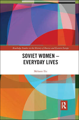 Soviet Women ? Everyday Lives