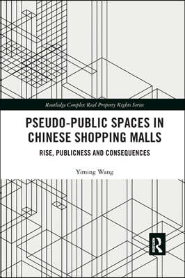 Pseudo-Public Spaces in Chinese Shopping Malls