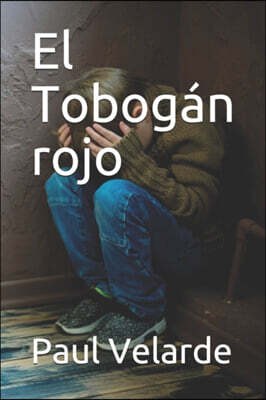 Independently Published El Tobogan rojo
