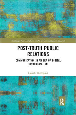 Post-Truth Public Relations