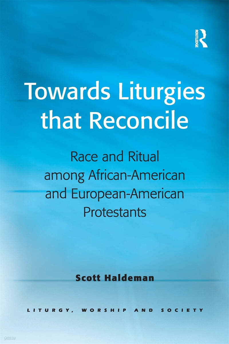 Towards Liturgies that Reconcile