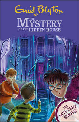 The Mystery of the Hidden House: Book 6