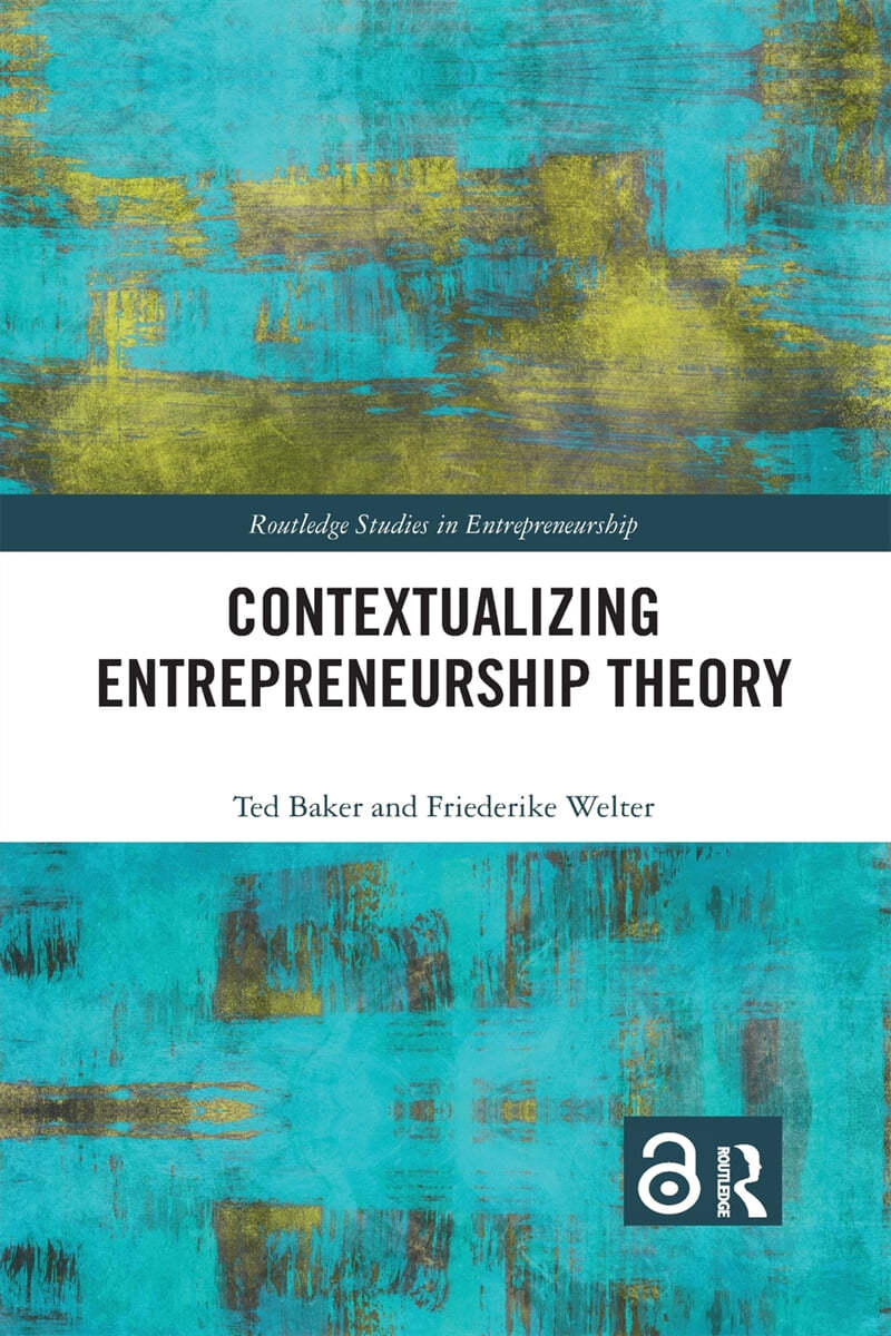 Contextualizing Entrepreneurship Theory