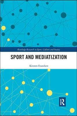 Sport and Mediatization