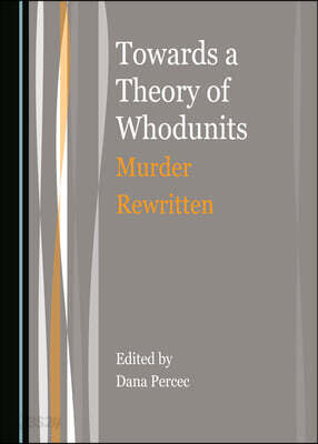 Towards a Theory of Whodunits: Murder Rewritten