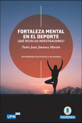 Fortaleza Mental en el Deporte: ¿Que dicen las investigaciones?