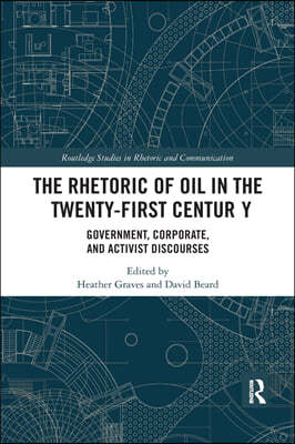 Rhetoric of Oil in the Twenty-First Century