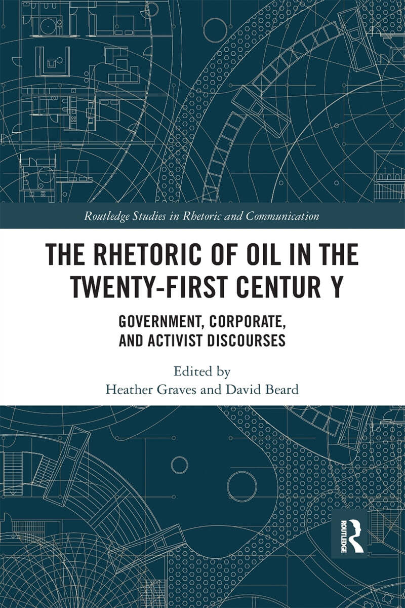 Rhetoric of Oil in the Twenty-First Century