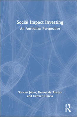 Social Impact Investing: An Australian Perspective