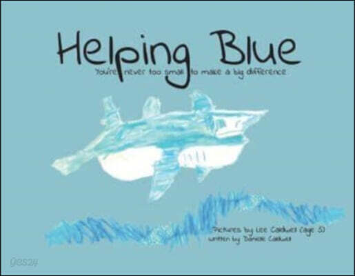 Helping Blue: You're Never Too Small to Make a Big Difference