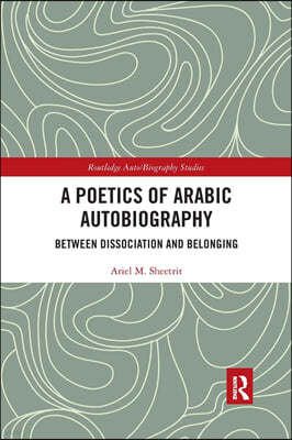 Poetics of Arabic Autobiography