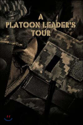 A Platoon Leader's Tour