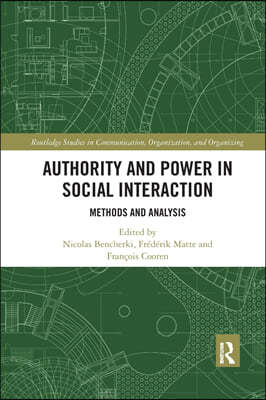 Authority and Power in Social Interaction