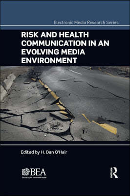 Risk and Health Communication in an Evolving Media Environment