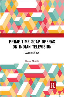 Prime Time Soap Operas on Indian Television