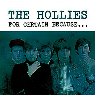 Hollies — For Certain Because... Aka Stop! Stop! Stop! 앨범 커버
