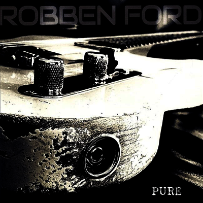 Robben Ford — Pure (Gatefold) 앨범 커버