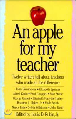 An Apple for My Teacher: Twelve Writers Tell about Teachers Who Made All the Difference