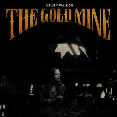 Kelsey Waldon — The Goldmine 앨범 커버