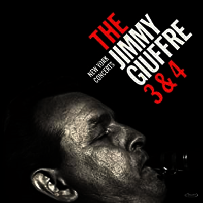 Jimmy Giuffre — Jimmy Giuffre 3 & 4: New York Concerts (RSD 2020) 앨범 커버