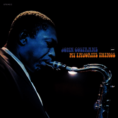 John Coltrane — My Favorite Things (Remastered)(Bonus Tracks) 앨범 커버