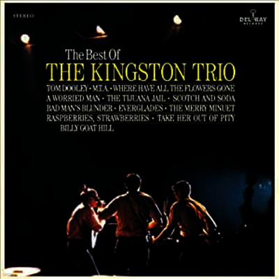 Kingston Trio — Best Of The Kingston Trio (Remastered) 앨범 커버