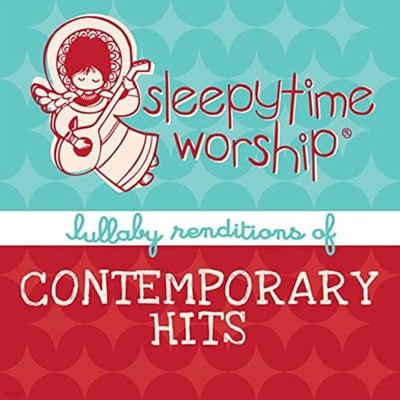 Sleepytime Worship ? Lullaby Renditions Of Contemporary Hits (수입)