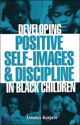 Developing Positive Self-Images & Discipline in Black Children