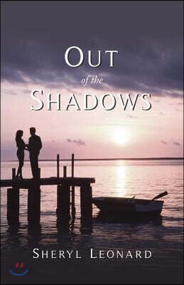 Out of the Shadows