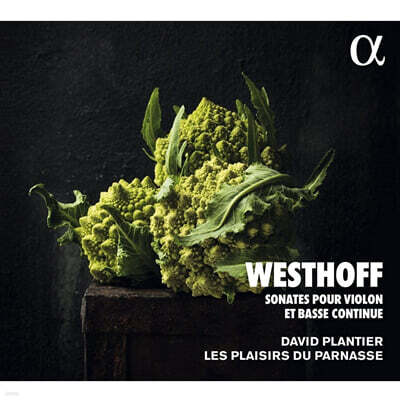 David Plantier 베스토프: 바이올린과 콘티누오를 위한 소나타 (Johann Paul von Westhoff: Sonates Pour Violon Et Basse Continue)