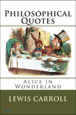 'Alice in Wonderland' Philosophical Quotes