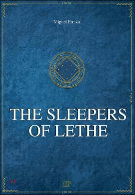 The Sleepers of Lethe: Chronicles of the Greater Dreeam II