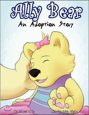 Ally Bear: An Adoption Story