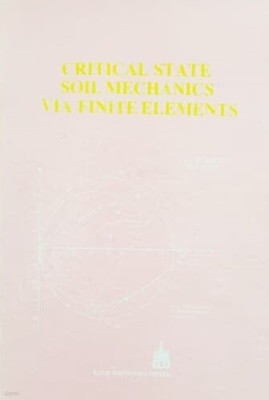 CRITICAL STATE SOIL MECHANICS VIA FINITE ELEMENTS (1987)