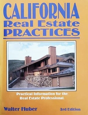 CALIFORNIA Real Estate PRACTICES (3rd/1995)