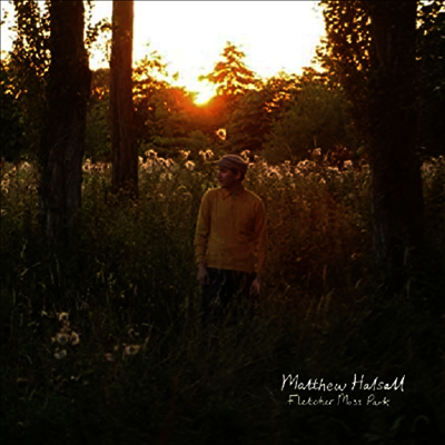 Matthew Halsall — Fletcher Moss Park 앨범 커버