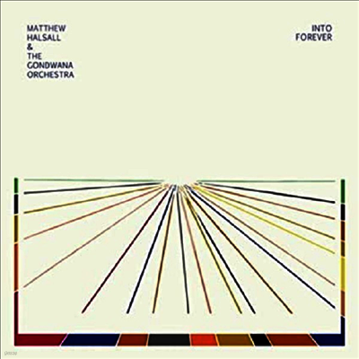 Matthew Halsall & The Gondwana Orchestra — Into Forever 앨범 커버