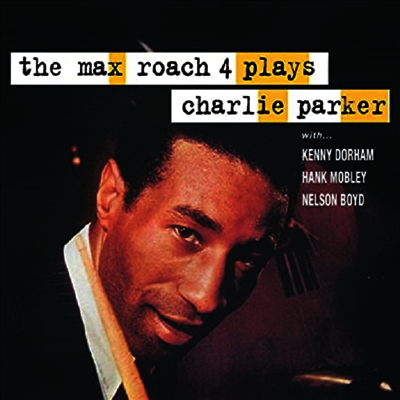 Max Roach & Four — Plays Charlie Parker 앨범 커버